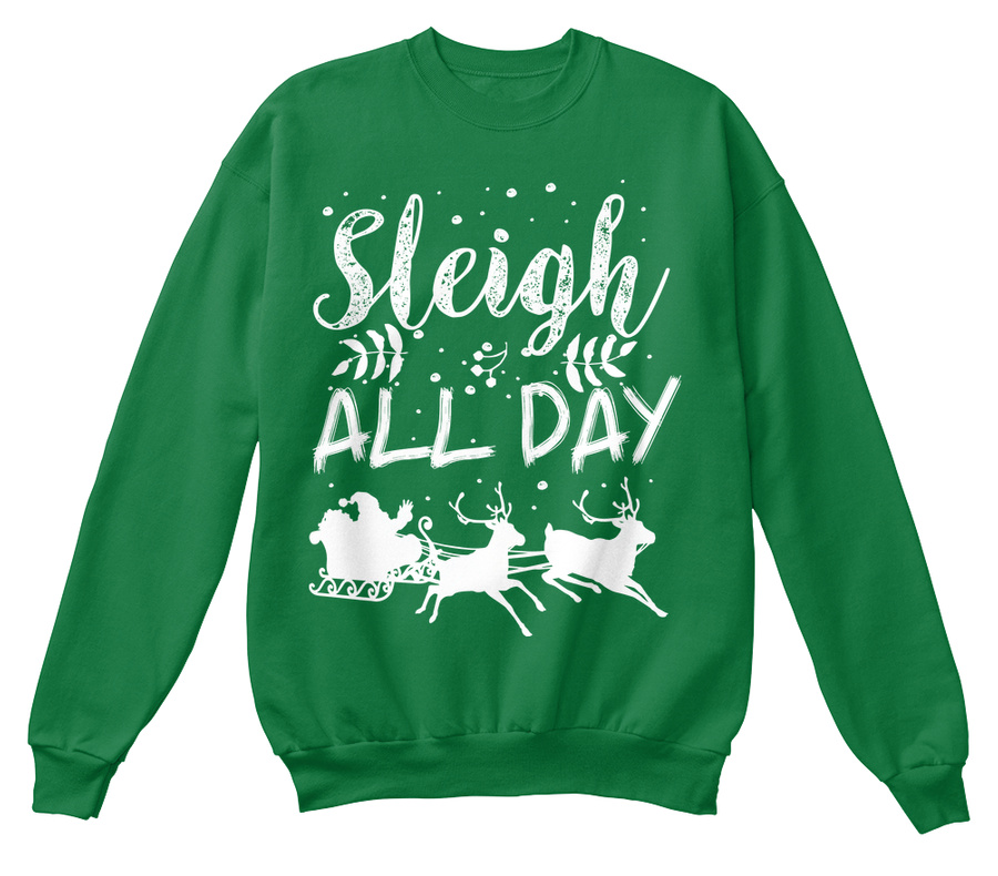 Sleigh All Day Christmas Sweater Unisex Tshirt