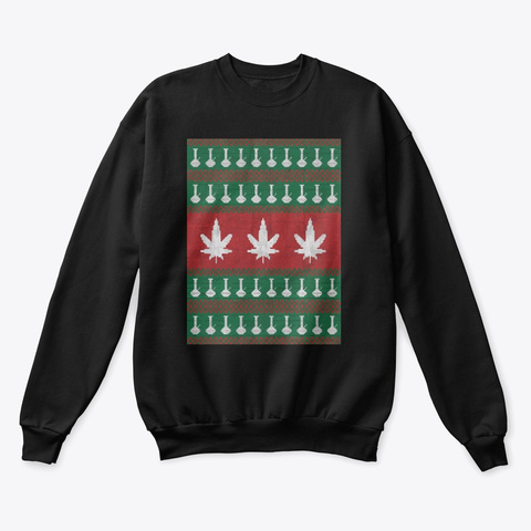Weed Bong Christmas Ugly Sweater 2019 Black T-Shirt Front