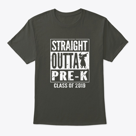 Straight Outta Pre K Graduation 2019 Smoke Gray T-Shirt Front