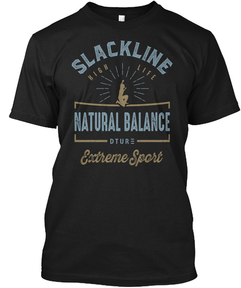 Slackline High Life Natural Balance Dtur Extreme Sport Black T-Shirt Front