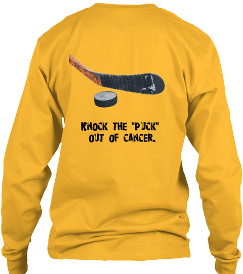 Knock The Puck Out Of Cancer Gold T-Shirt Back