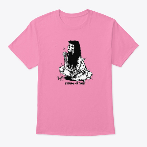 Eternal Optimist  Pink T-Shirt Front