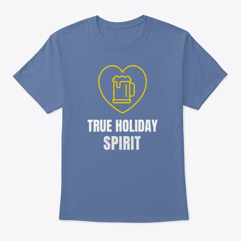 True Holiday Spirit Denim Blue T-Shirt Front