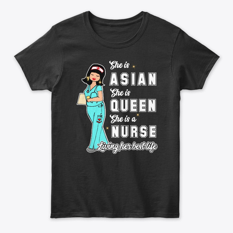 Asian Nurse Queen Shirt Black T-Shirt Front