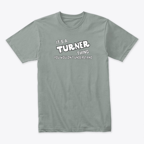 Its A Turner Thing Warm Grey T-Shirt Front