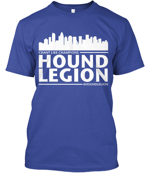 Chant Like Champions   Hound Legion   @Houndlegion Deep Royal T-Shirt Front