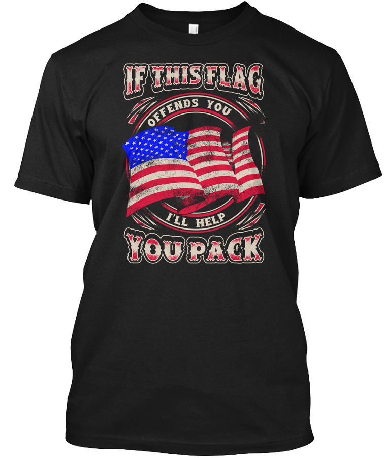 If Flag Offends You Ill Help You Pack Unisex Tshirt