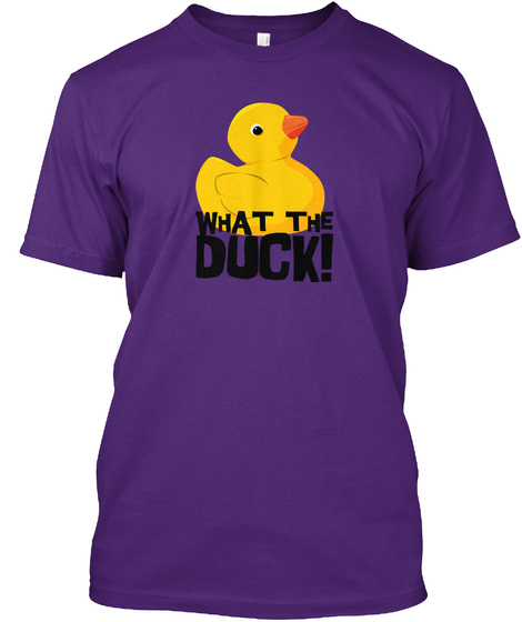 What The Duck - Rubber Edition
