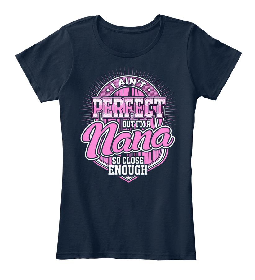 Nana - Aint Perfect But Close Enough