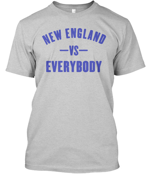 New England Vs Everybody Shirt Y001