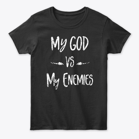 My God Vs My Enemies Christian God Gift