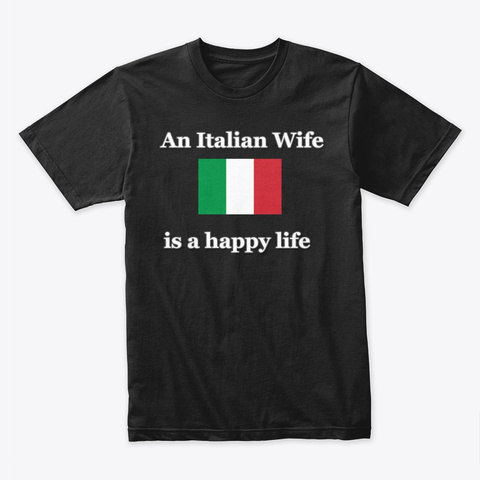 An Italian Wife Is A Happy Life