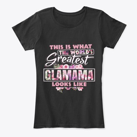 Mother's Day Gift For Greatest Glamama Black T-Shirt Front