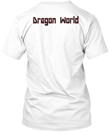 Drogon World White T-Shirt Back