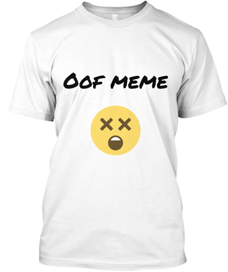 Oof Meme Shirt