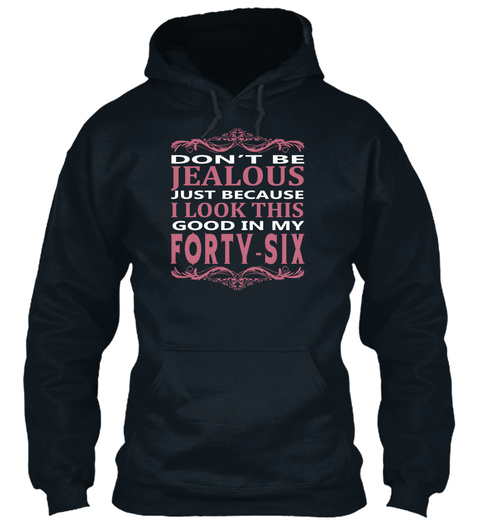 Dont Be Jealous Forty-six