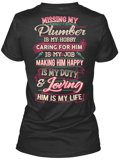 I Love My Plumber Unisex Tshirt