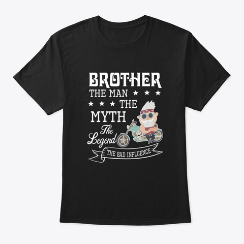 Brother The Man The Myth The Legend The  Black Camiseta Front