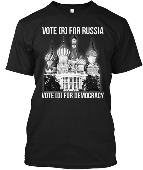 Vote (R)  For Russia Vote (D)  For Democracy Black T-Shirt Front