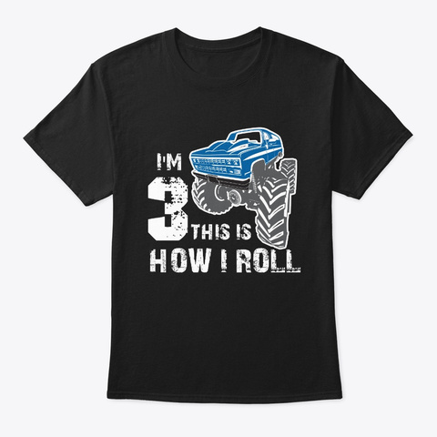 I Am 3 This Is How I Roll Boys Monster Black T-Shirt Front