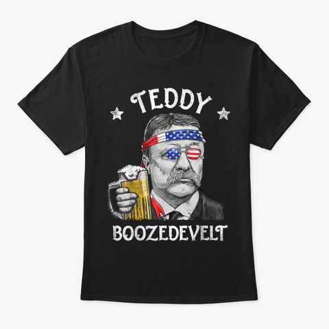 Teddy Boozedevelt  Roosevelt Beer Black T-Shirt Front
