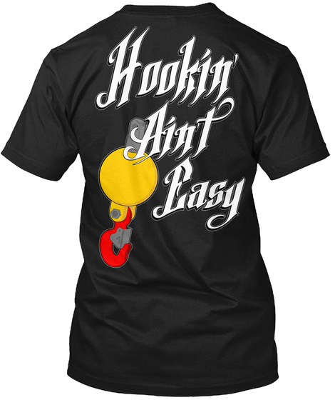 Hookin Aint Easy Black T-Shirt Back