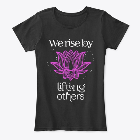 We Rise Tee! Black T-Shirt Front