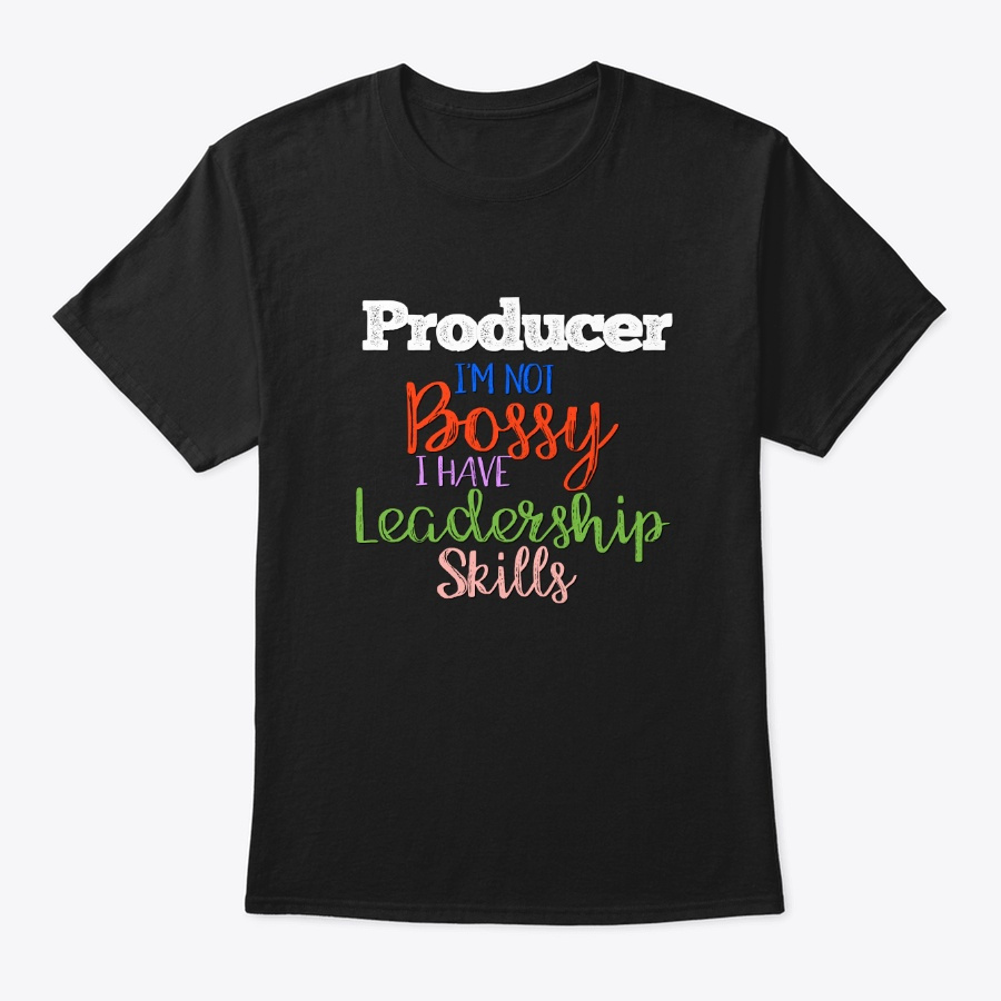 [Theatre] Producer - Not Bossy Unisex Tshirt
