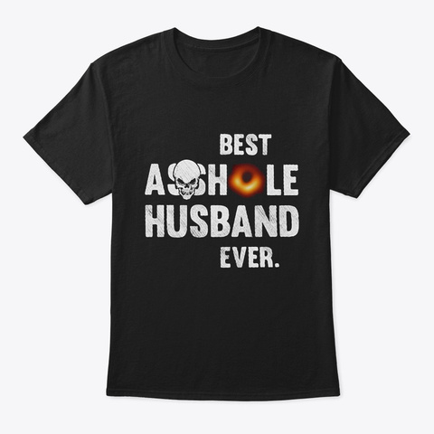 Best Asshole Husband Ever Collection Black áo T-Shirt Front