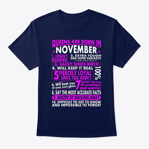 Sassy Loyal Queens Are Born In November Navy T-Shirt Front