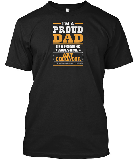 Art Educator Dad Black T-Shirt Front