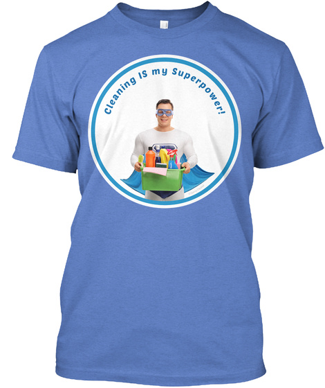 Cleaning Is My Superpower   Male Hero Heathered Royal  T-Shirt Front