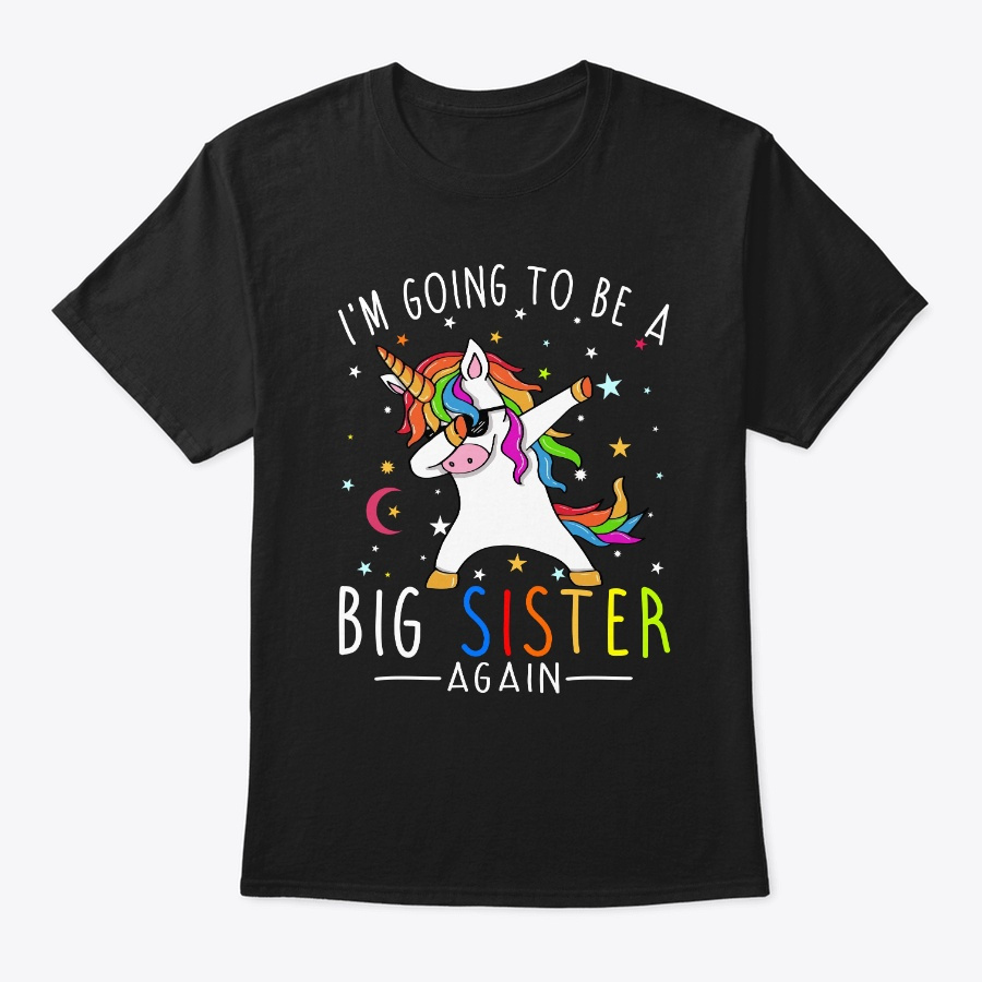 Im Going To Be A Big Sister Again Unisex Tshirt
