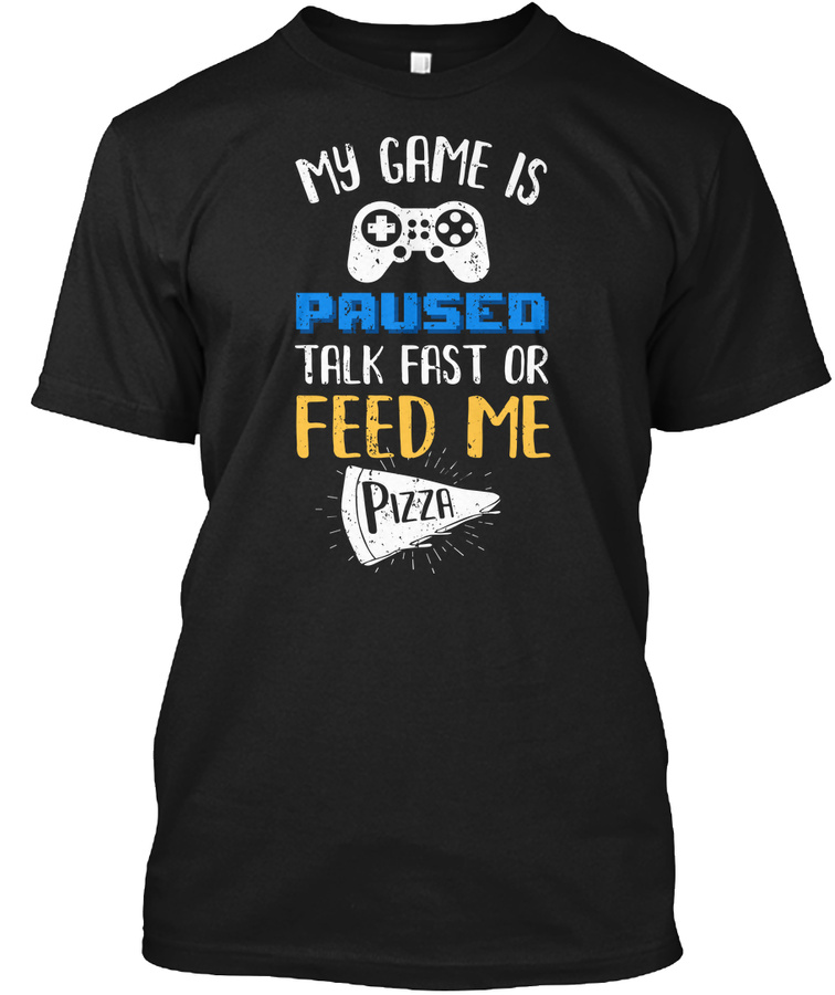 Gamer Funny Tee - My Game Is Paused Unisex Tshirt
