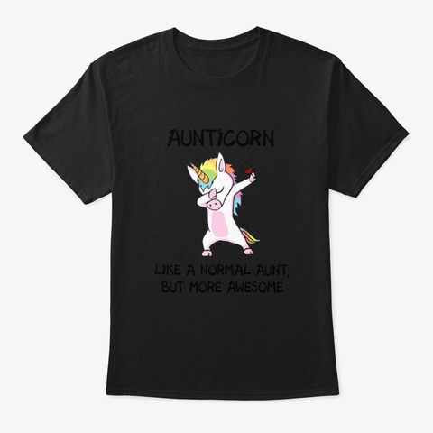 Auticorn Like A Normal Aunt But More Awe Black T-Shirt Front
