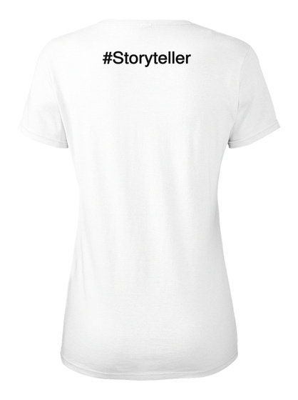 #Storyteller White T-Shirt Back