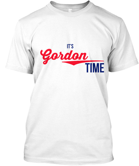 Gordon It's Gordon Time! Enjoy! White T-Shirt Front