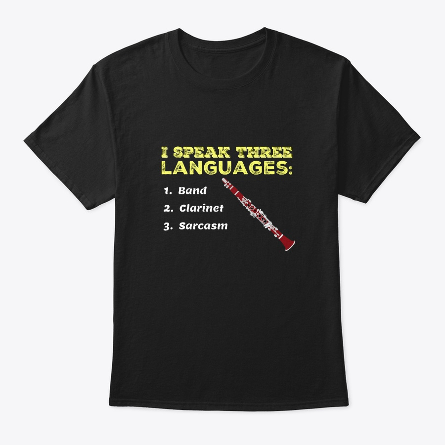 [Clarinet] I Speak Three Languages Unisex Tshirt