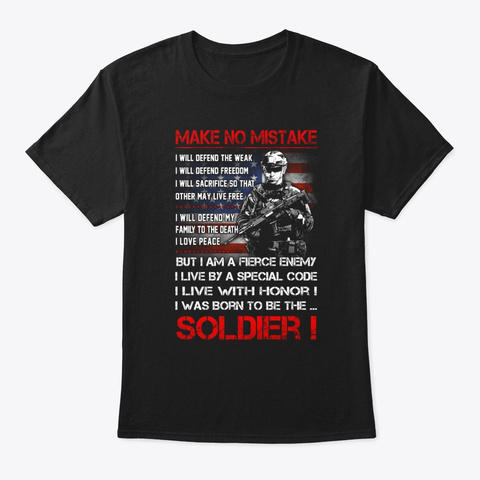 Veteran Make No Mistake Soldier Vets Fla Black T-Shirt Front
