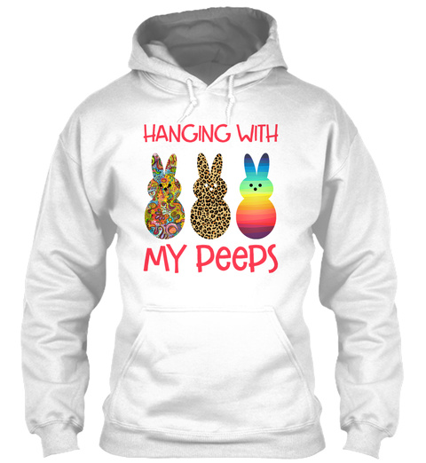 Hanging With My Peeps - Easter Cute Gift