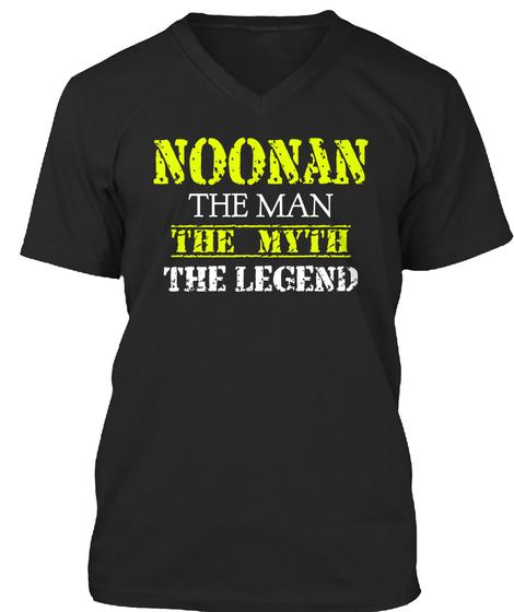Noonan The Man The Myth The Legend Black T-Shirt Front