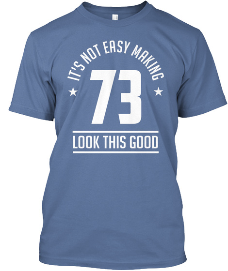 Making 73  Denim Blue T-Shirt Front