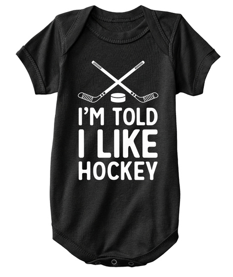 Im Told I Like Hockey Black T-Shirt Front