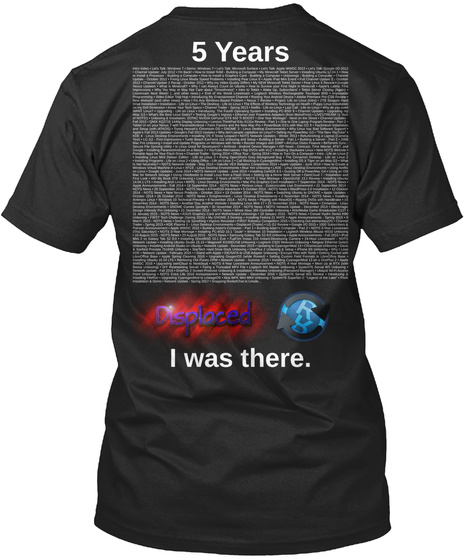 5 Years I Was There Black T-Shirt Back