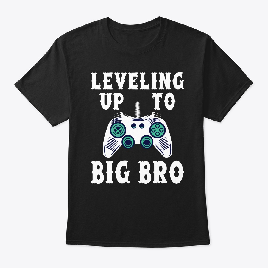 Leveling Up To Big Bro Siblings Gamer Unisex Tshirt