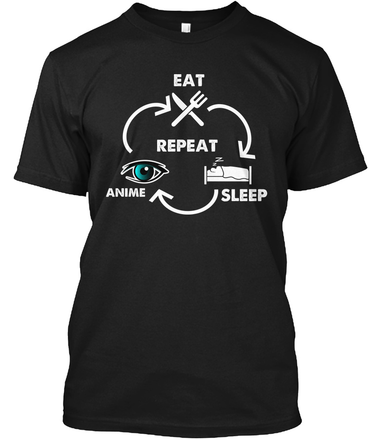 Funny Eat Sleep Anime Repeat T Shirt Unisex Tshirt
