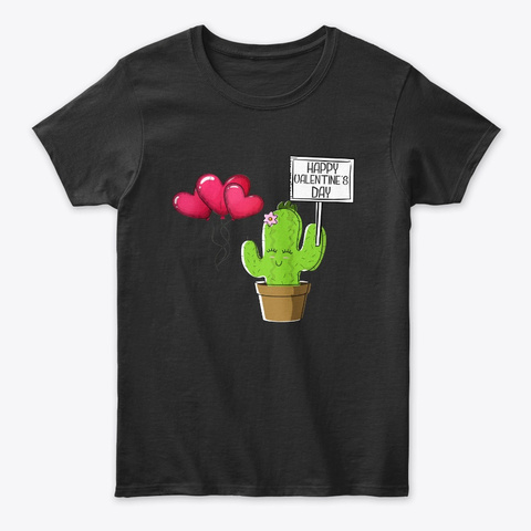 Happy Valentines Day Funny Cactus Plant Black T-Shirt Front