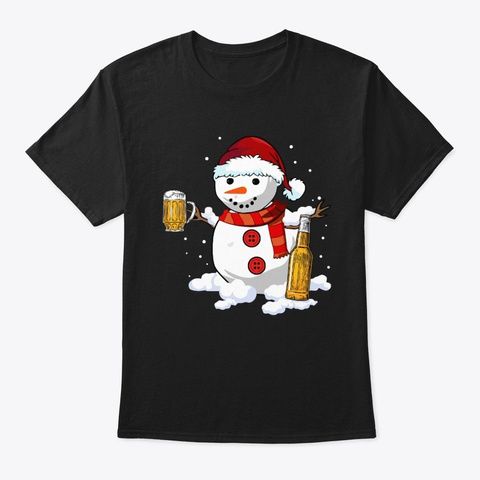 Snowman Beer Lovers Gift Drinking Black T-Shirt Front
