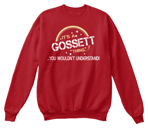 It's A Gossett Thing You Wouldn't Understand Deep Red  T-Shirt Front