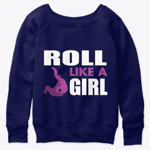 Roll Like A Girl Bjj T Shirt Navy  áo T-Shirt Front